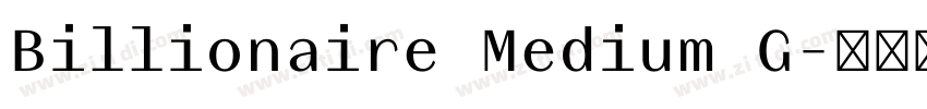 Billionaire Medium G字体转换